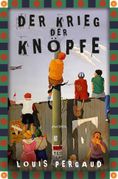 Louis Pergaud: Der Krieg der Knöpfe