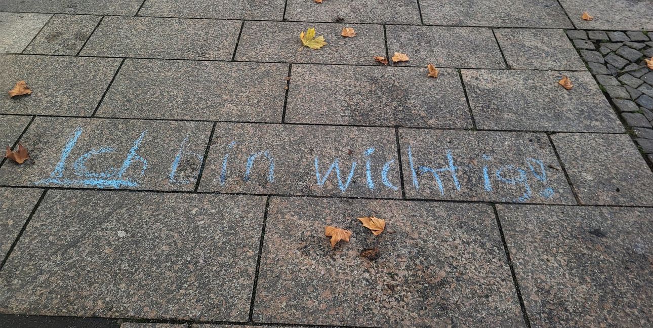 "Ich bin wichtig."