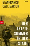 Gianfranco Calligarich: Der letzte Sommer in der Stadt