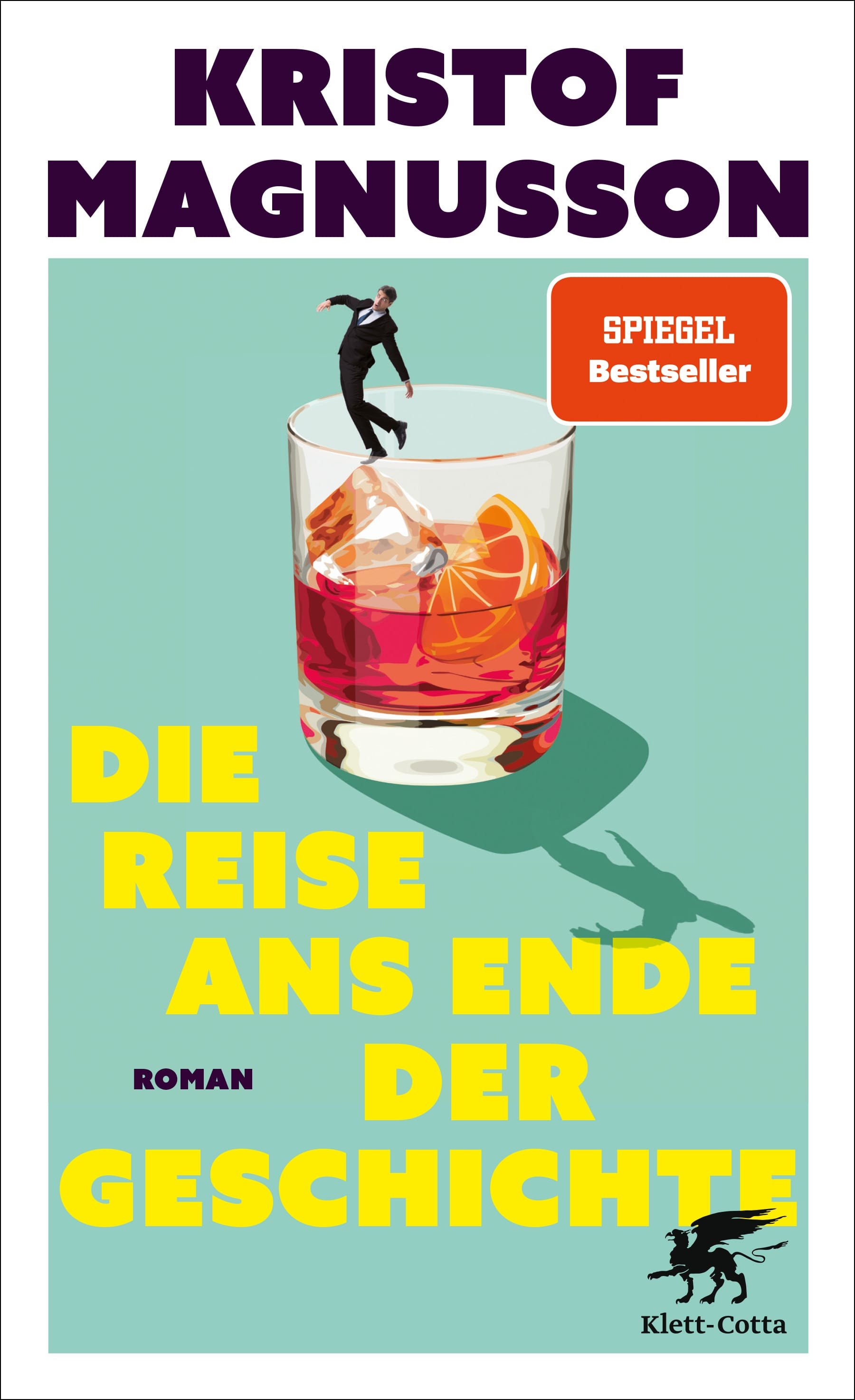 Kristof Magnusson: Die Reise ans Ende der Geschichte