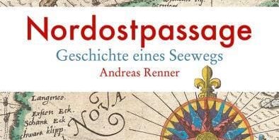 Andreas Renner: Nordostpassage