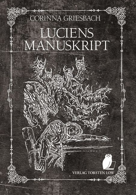 Corinna Griesbach: Luciens Manuskript