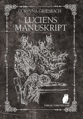 Corinna Griesbach: Luciens Manuskript