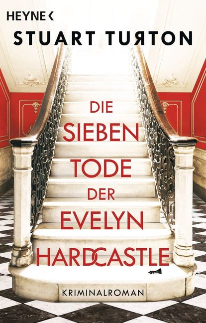 Stuart Turton: Die sieben Tode der Evelyn Hardcastle