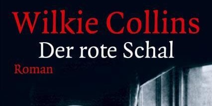 Wilkie Collins: Der rote Schal