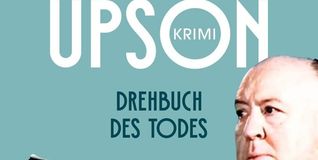 Nicola Upson: Drehbuch des Todes