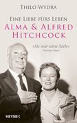 Thilo Wydra: Alma & Alfred Hitchcock