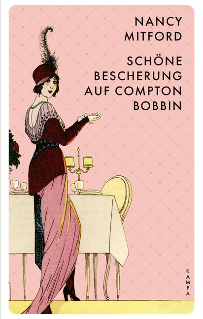 Nancy Mitford: Schöne Bescherung auf Compton Bobbin
