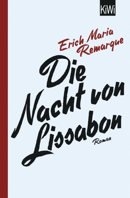Erich Maria Remarque: Die nach von Lissabon
