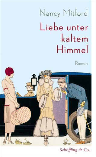 Nancy Mitford: Liebe unter kaltem Himmel