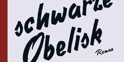 Erich Maria Remarque: Der schwarze Obelisk