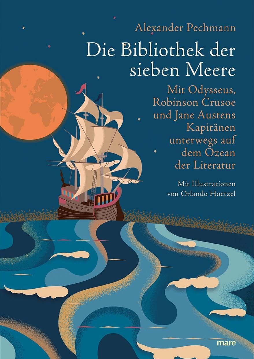 Alexander Pechmann: Die Bibliothek der sieben Meere