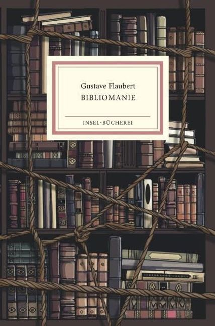 Gustave Flaubert: Bibliomanie