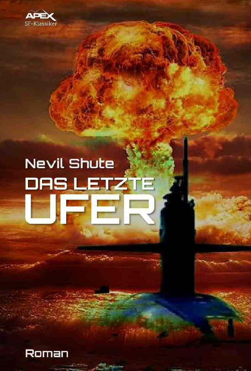 Nevil Shute: Das letzte Ufer