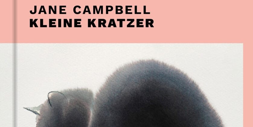 Jane Campbell: Kleine Kratzer