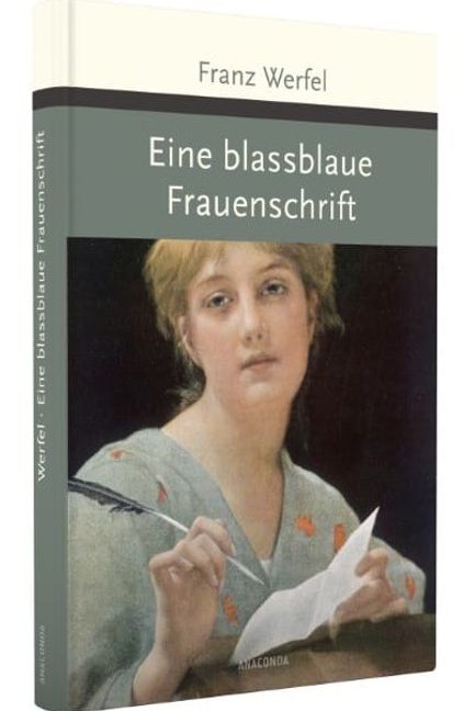 Franz Werfel: Eine blassblaue Frauenschrift