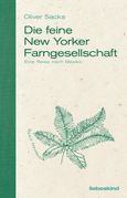 Oliver Sacks: Die feine New Yorker Farngesellschaft