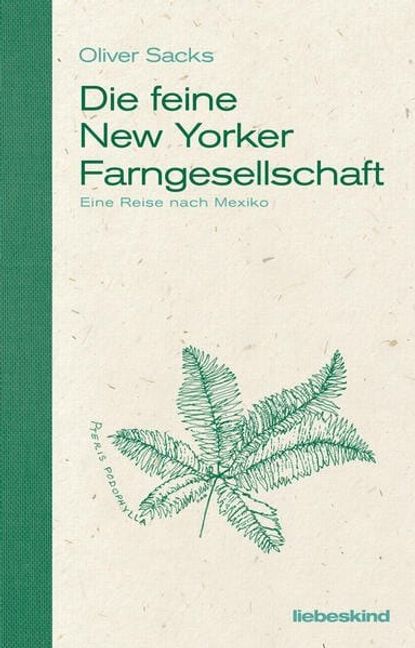 Oliver Sacks: Die feine New Yorker Farngesellschaft