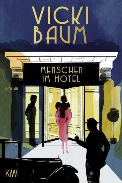 Vicki Baum: Menschen im Hotel