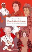 Alexandra Bleyer: Revolutionärinnen