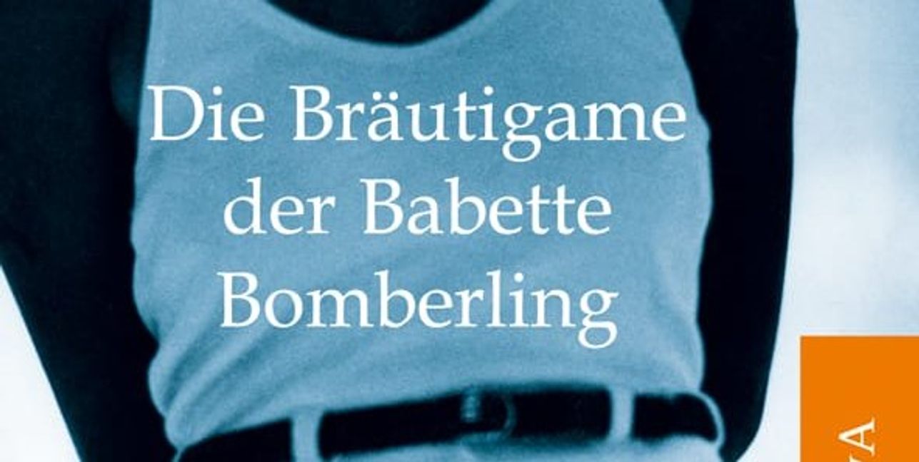 Die Bräutigame der Babette Bomberling