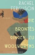 Rachel Ferguson: Die Brontës gingen zu Woolworths