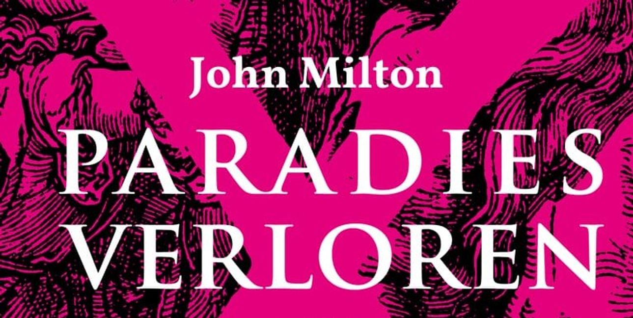 John Milton: Paradies verloren.