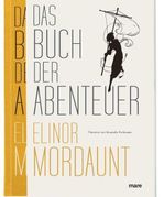 Elinor Mordaunt: Das Buch der Abenteuer