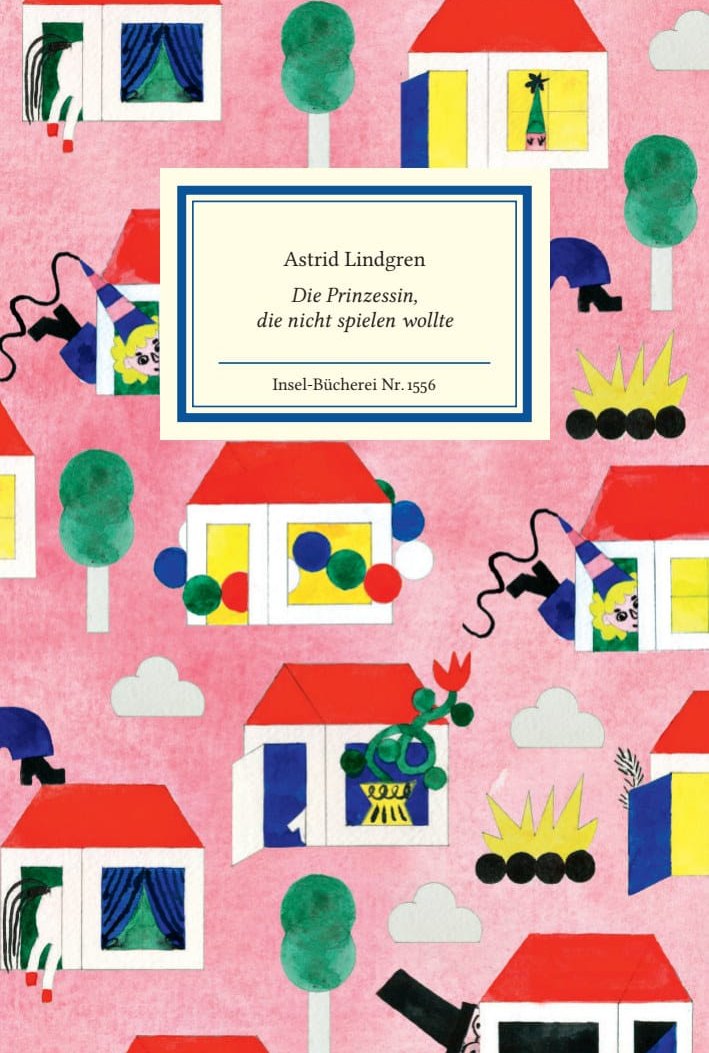 Astrid Lindgren: Die Prinzessin, die nicht spielen wollte