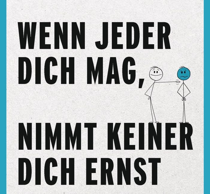 Martin Wehrle, deutscher Karriere- und Lebenscoach, erklärt: Wer alles tut, was andere von ihm wollen, ist zwar beliebt - aber lediglich als leichtes Opfer.