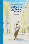 Patrick Modiano, Jean-Jacques Sempé: Catherine, die kleine Tänzerin.