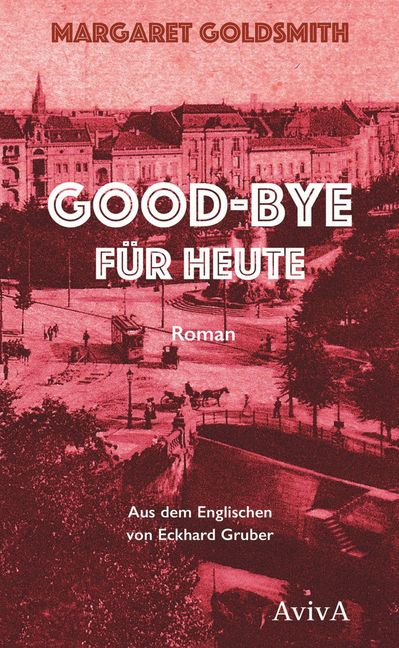 Margaret Goldsmith: Good-bye für heute