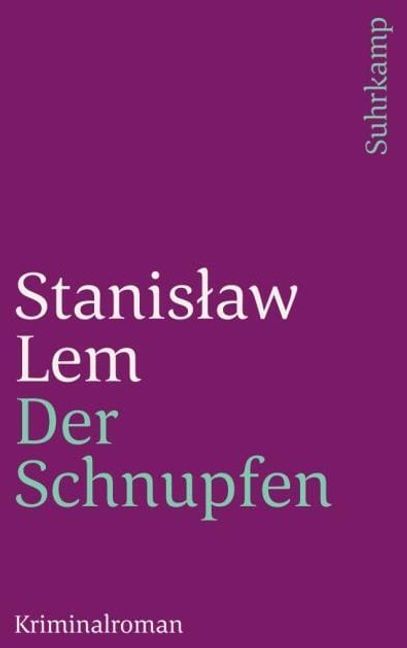 Stanislaw Lem: Der Schnupfen