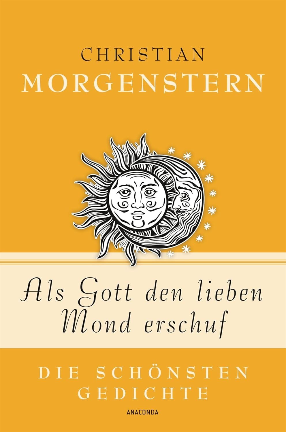 Christian Morgenstern: Als Gott den lieben Mond erschuf