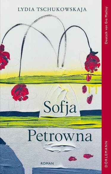 Lydia Tschukowskaja: Sofja Petrowna
