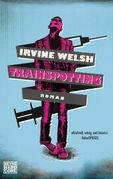 Irvine Welsh: Trainspotting