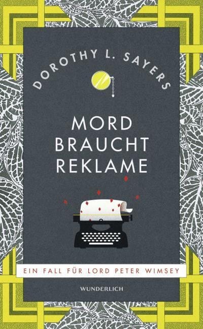 Dorothy L. Sayers: Mord braucht Reklame