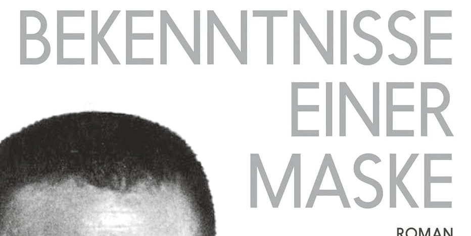 Yukio Mishima: Bekenntnisse einer Maske