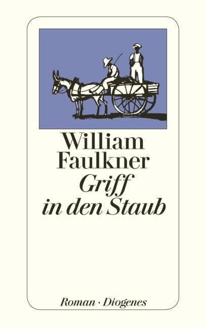 William Faulkner: Griff in den Staub