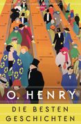 O. Henry: Die besten Geschichten