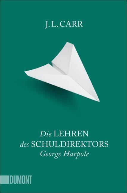 J.L. Carr: Die Lehren des Schuldirektors George Harpole