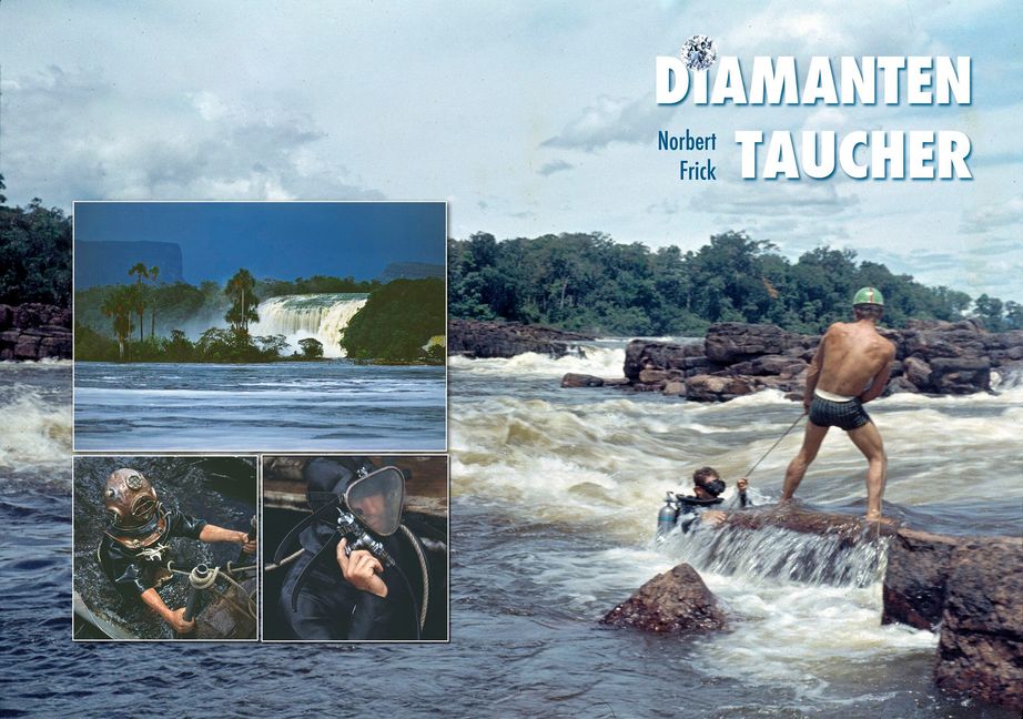 In seinem Buch „Diamantentaucher“ beschreibt der Sindelfinger Fotograf Norbert Frick ausführlich seine Reise mit einem Freund vor 50 Jahren nach Venezuela.  Bild: z